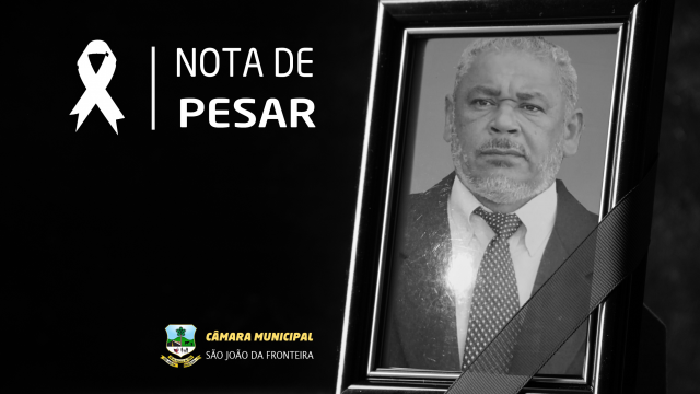 Câmara de São João da Fronteira emite nota de pesar pelo falecimento do ex-vereador Francisco Dias Gomes